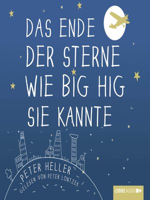 cover image of Das Ende der Sterne wie Big Hig sie kannte